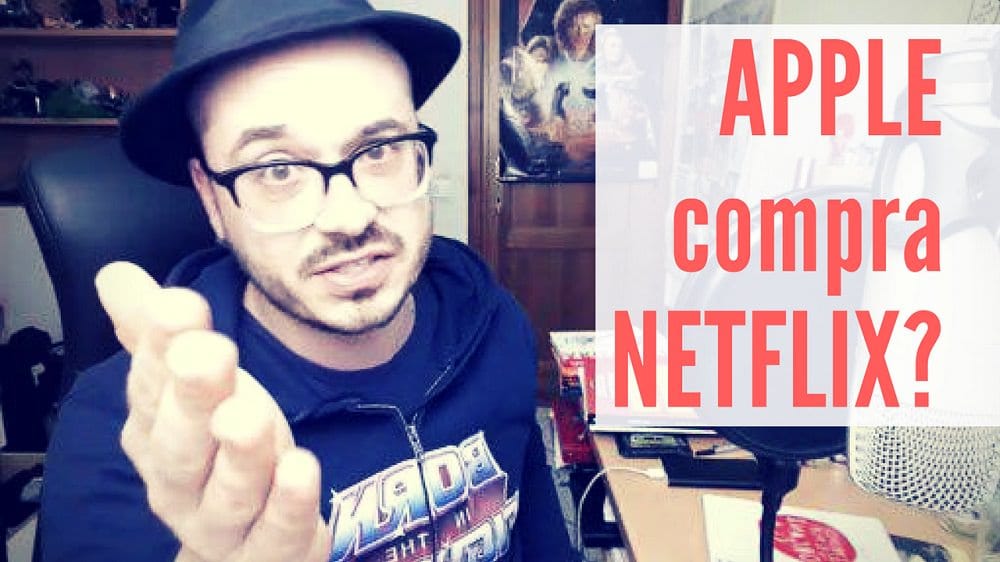 Apple compra Netflix? Facciamo chiarezza