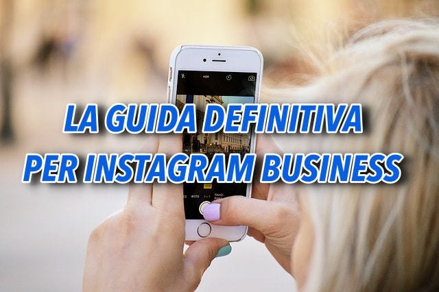 La Guida Completa Per Instagram Business