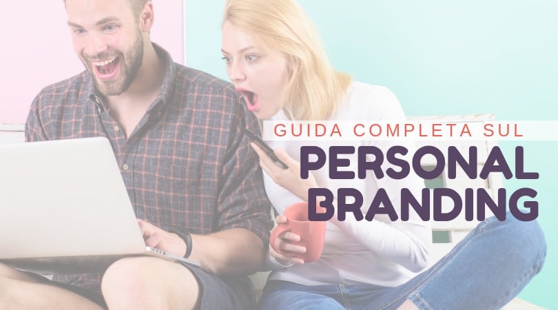 Personal Branding, Guida Definitiva Semplice e Chiara